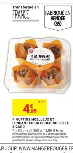Intermarché 4 muffins moelleux et fondant coeur choco-noisette sicard offre