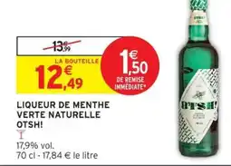 Intermarché OTSH! Liqueur de menthe verte naturelle offre