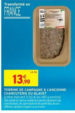 Intermarché CHARCUTERIE DU BLAVET Terrine de campagne à l'ancienne offre