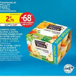 Intermarché CHARLES & ALICE Compote sans sucres ajoutés pomme/pomme-poire en offre spéciale offre