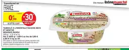 Intermarché MONIQUE RANOU Taboulé à l'orientale raisins secs et menthe offre