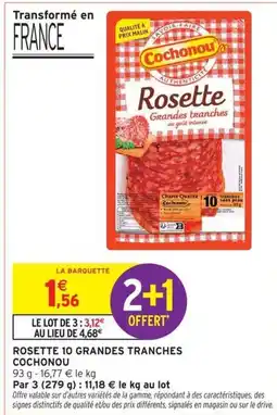 Intermarché COCHONOU Rosette 10 grandes tranches offre