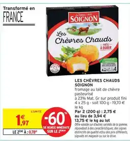 Intermarché SOIGNON Les chèvres chauds offre