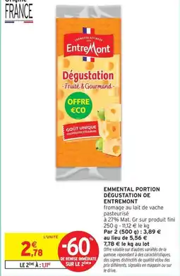 Intermarché ENTREMONT Emmental portion dégustation oe offre