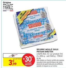 Intermarché PAYSAN BRETON Beurre moulé doux offre