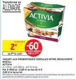 Intermarché ACTIVIA Yaourt aux probiotiques céréales offre découverte muesli offre