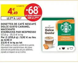 Intermarché STARBUCKS Dosettes de café nescafé dolce gusto caramel macchiato offre