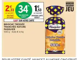 Intermarché PASQUIER Brioche tressée tranchée nature offre