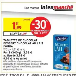 Intermarché IVORIA Tablette de chocolat dessert chocolat au lait offre