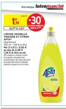 Intermarché APTA Liquide vaisselle vinaigre et citron offre
