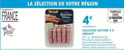 Intermarché HÉNAFF Saucisse nature x 5 offre