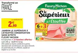 Intermarché Express Fleury michon jambon le supérieur à l'étouffée conservation sans nitrite offre
