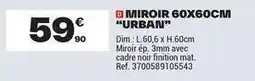 Brico Dépôt Dim - miroir 60x60cm offre