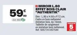 Brico Dépôt Dim - miroir l.80 effet bois clair authentik offre