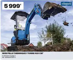 Brico Dépôt Scheppach - mini pelle thermique 1 tonine offre