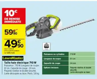 Carrefour Taille Haie électrique 710w Lawnmaster offre