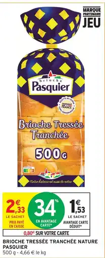 Intermarché Pasquier brioche tressée tranchée nature offre