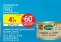Intermarché Maison larzul langue de porc sauce madère offre