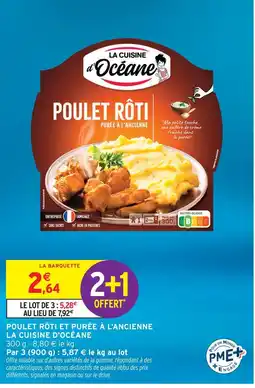 Intermarché La cuisine d'océane poulet rôti purée à l'ancienne offre