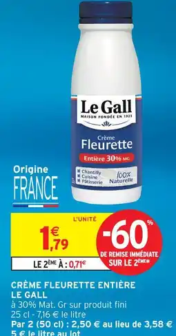 Intermarché Le gall crème fleurette entière offre