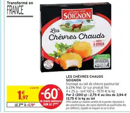 Intermarché Soignon les chèvres chauds prêts à dorer offre
