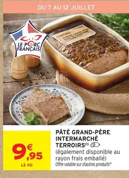 Intermarché Intermarché terroirs pâté grand-père offre