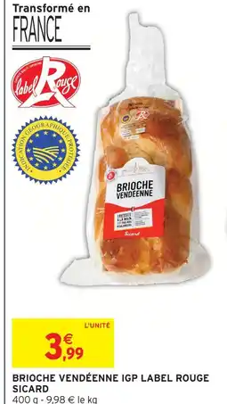 Intermarché Sicard brioche vendéenne igp label rouge offre