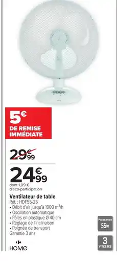 Carrefour HOME Ventilateur de table offre