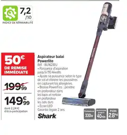 Carrefour SHARK Aspirateur balai Powerlite offre