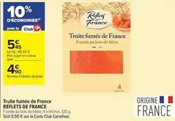 Carrefour Contact Reflets de france - truite fumée de france offre