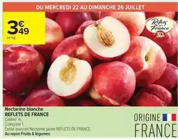 Carrefour Contact Reflets de france - nectarine blanche offre