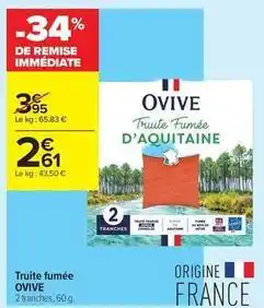 Carrefour Contact Ovive - truite fumée offre