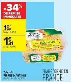 Carrefour Contact Pierre martinet - taboulé offre