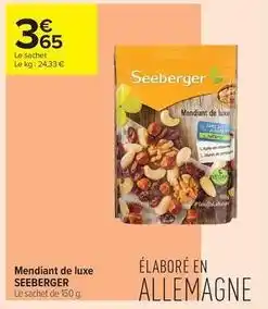 Carrefour Contact Seeberger - mendiant de luxe offre