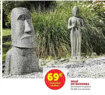 Super U Moaï Ou Bouddha offre
