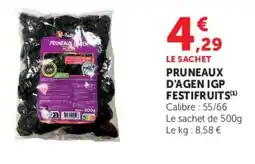 Super U PRUNEAUX D'AGEN IGP FESTIFRUITS offre
