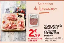 Super U MICHE ENROBÉE POIVRE, CHILI OU HERBES DE PROVENCE BONI offre