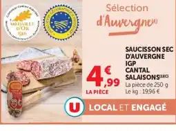 Super U SAUCISSON SEC D'AUVERGNE IGP CANTAL SALAISONS offre
