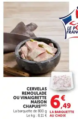 Super U CERVELAS REMOULADE OU VINAIGRETTE MAISON CHAPUIS offre