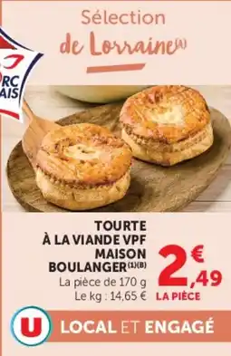 Super U TOURTE À LA VIANDE VPF MAISON BOULANGER offre