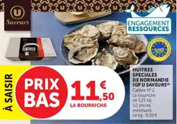 Super U HUITRES SPECIALES DE NORMANDIE IGP U SAVEURS offre