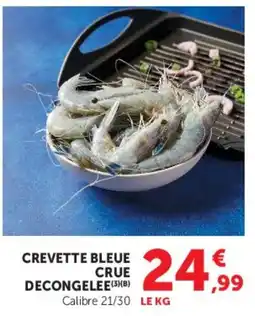 Super U CREVETTE BLEUE CRUE DECONGELEE offre