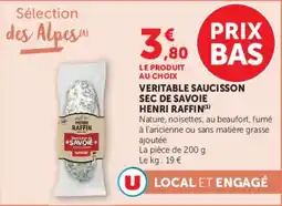 Super U VERITABLE SAUCISSON SEC DE SAVOIE HENRI RAFFIN offre