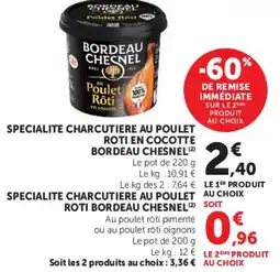 Super U SPECIALITE CHARCUTIERE AU POULET ROTI EN COCOTTE BORDEAU CHESNEL offre