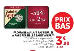 Super U FROMAGE AU LAIT PASTEURISE A PATE PERSILLEE SAINT AGUR offre