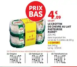 Super U LE CROTTIN DE CHEVRE AU LAIT PASTEURISE RIANS offre