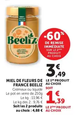 Super U MIEL DE FLEURS DE LE FRANCE BEELIZ offre