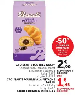 Super U CROISSANTS FOURRES BAULI offre