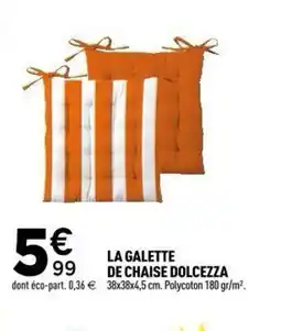 Centrakor La galette de chaise dolcezza offre
