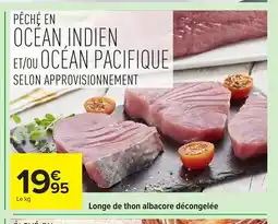Carrefour Longe de thon albacore décongelée offre